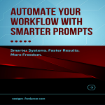 Automate Your Workflows With Smarter Prompts